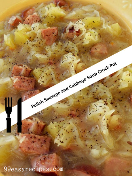 Polish Sausage and Cabbage Soup Crock Pot – 99easyrecipes