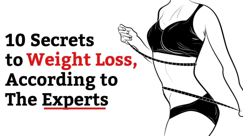 10 Secrets to Weight Loss, According to The Experts 99easyrecipes