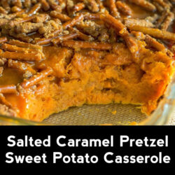 Salted Caramel Pretzel Sweet Potato Casserole – 99easyrecipes