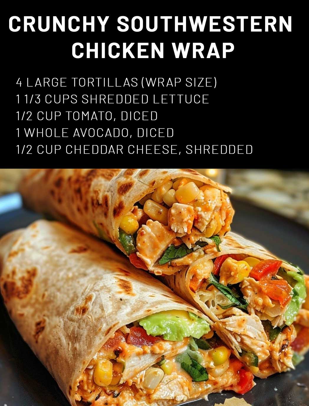 Crunchy Southwestern Chicken Wrap – Page 2 – 99easyrecipes